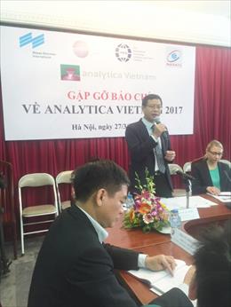 Analytica Vietnam 2017: 'Cơ hội vàng' cho các doanh nghiệp Việt